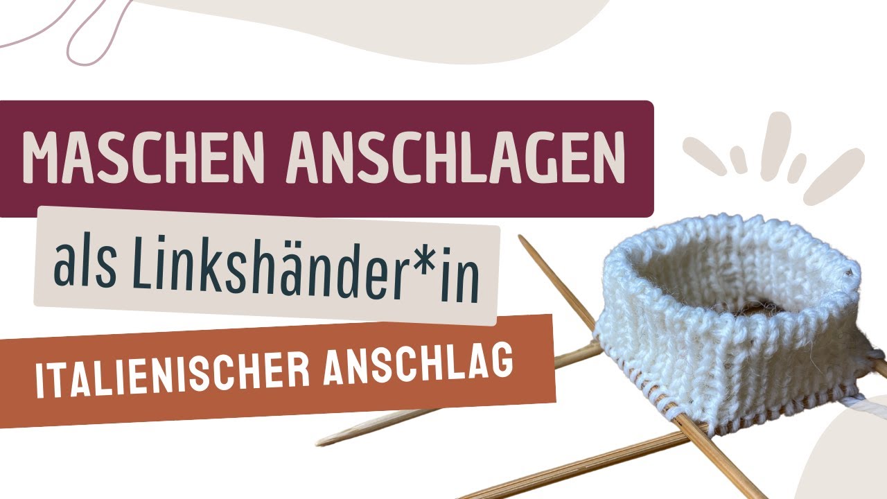 Italienischer Maschenanschlag als Linkshänder*in