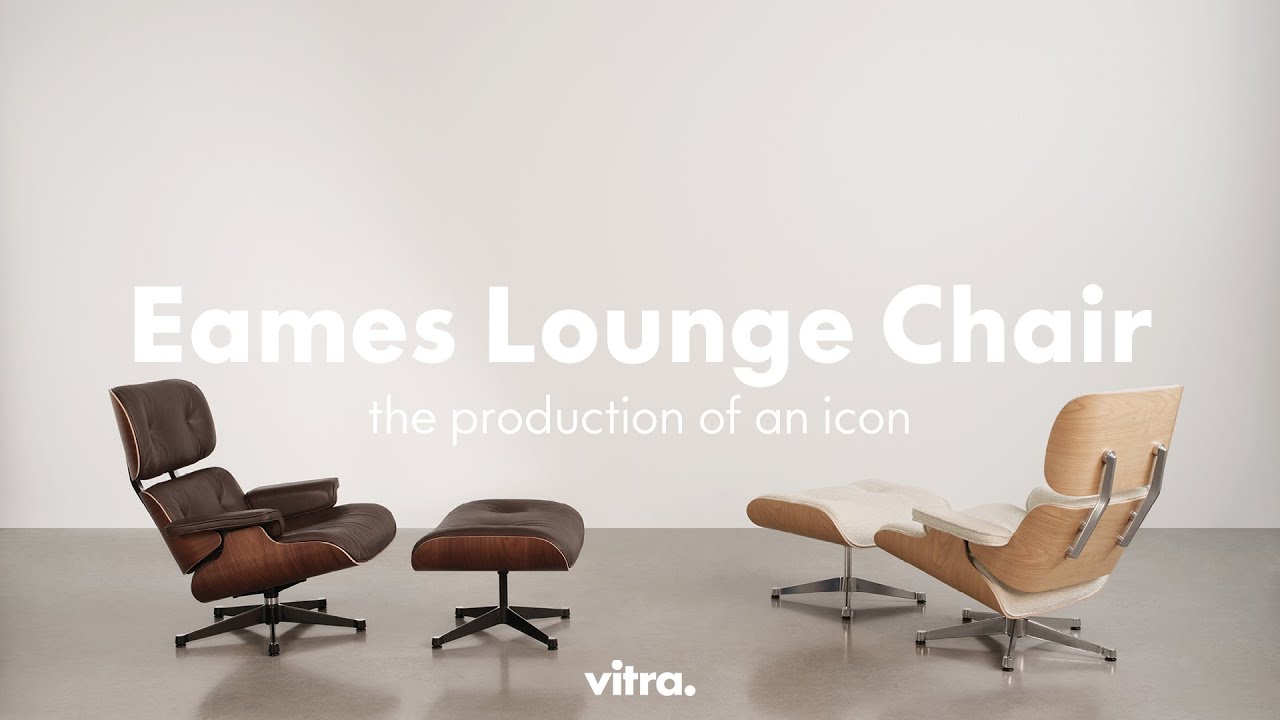 Eames Lounge Chair - The production of an icon