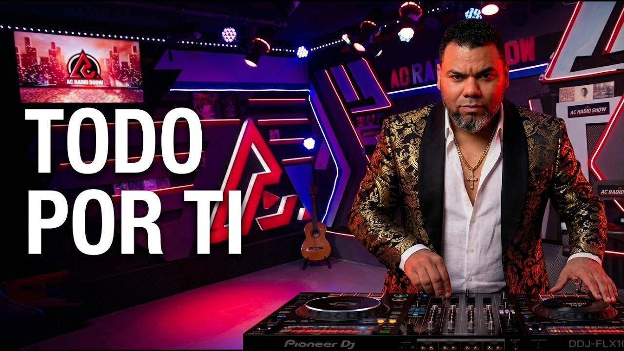 Todo Por Ti  - AC Radio Show | Official Visualizer