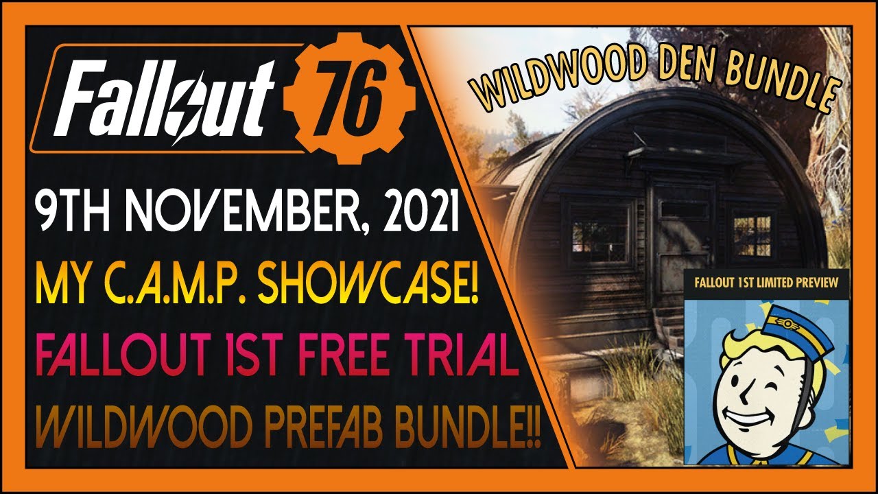 Fallout 76: Daily News! [9th November, 2021] - Fallout 1st Free Trial! New Prefab! My CAMP Showcase!