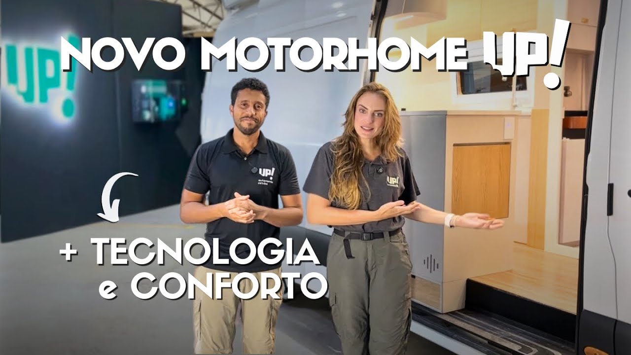 Tour pelo Novo Motorhome UP! – Design, autonomia e inovação