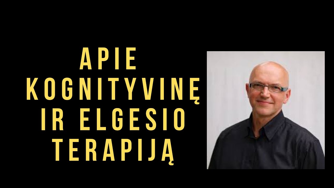 Kognityvinė ir elgesio terapija. Kodėl ji tokia veiksminga ir populiari?