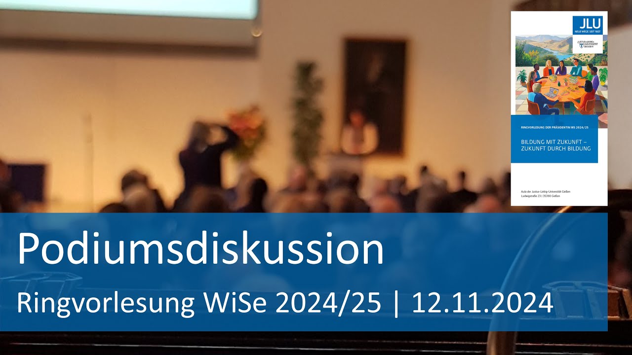 Ringvorlesung der Präsidentin der JLU: Podiumsdiskussion