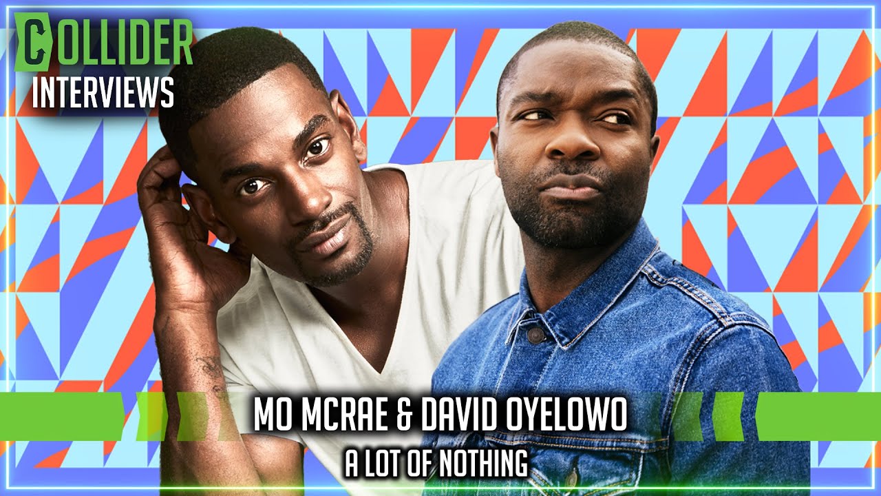 David Oyelowo and Mo McRae on A Lot of Nothing, One-Shot Openers, and Conversation Starting Films