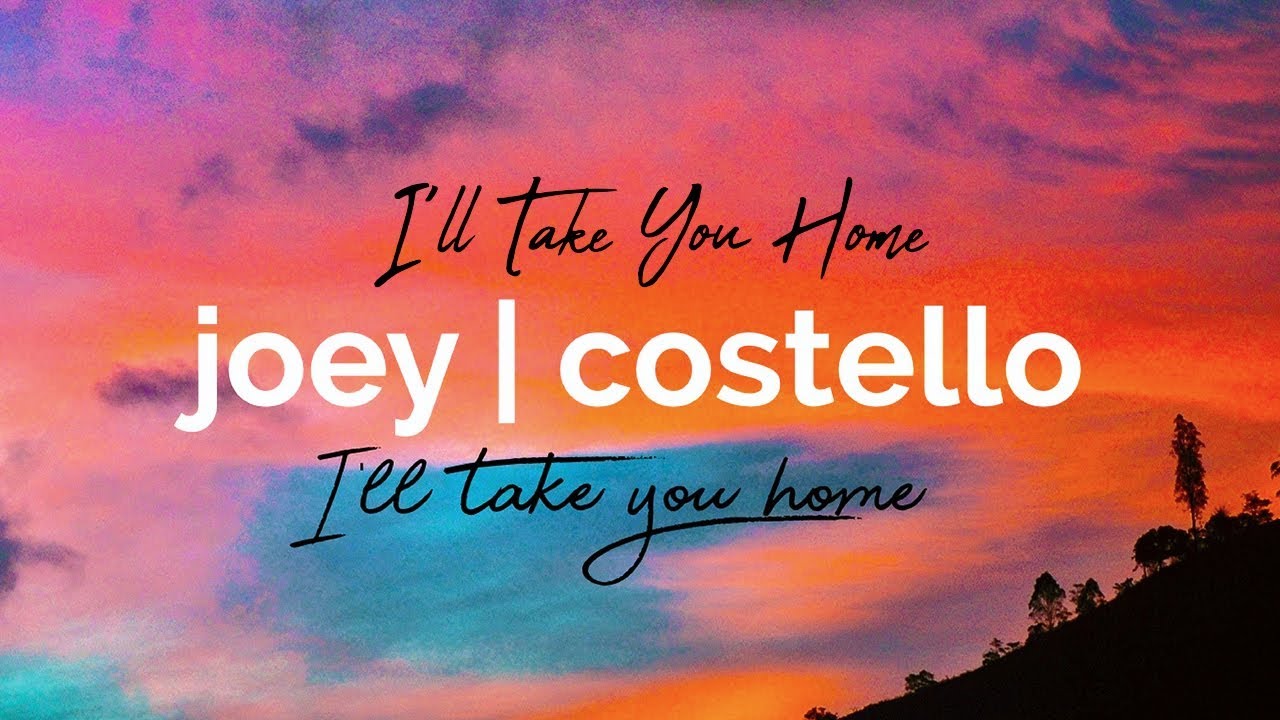 Joey Costello - I'll Take You Home (Official Audio)