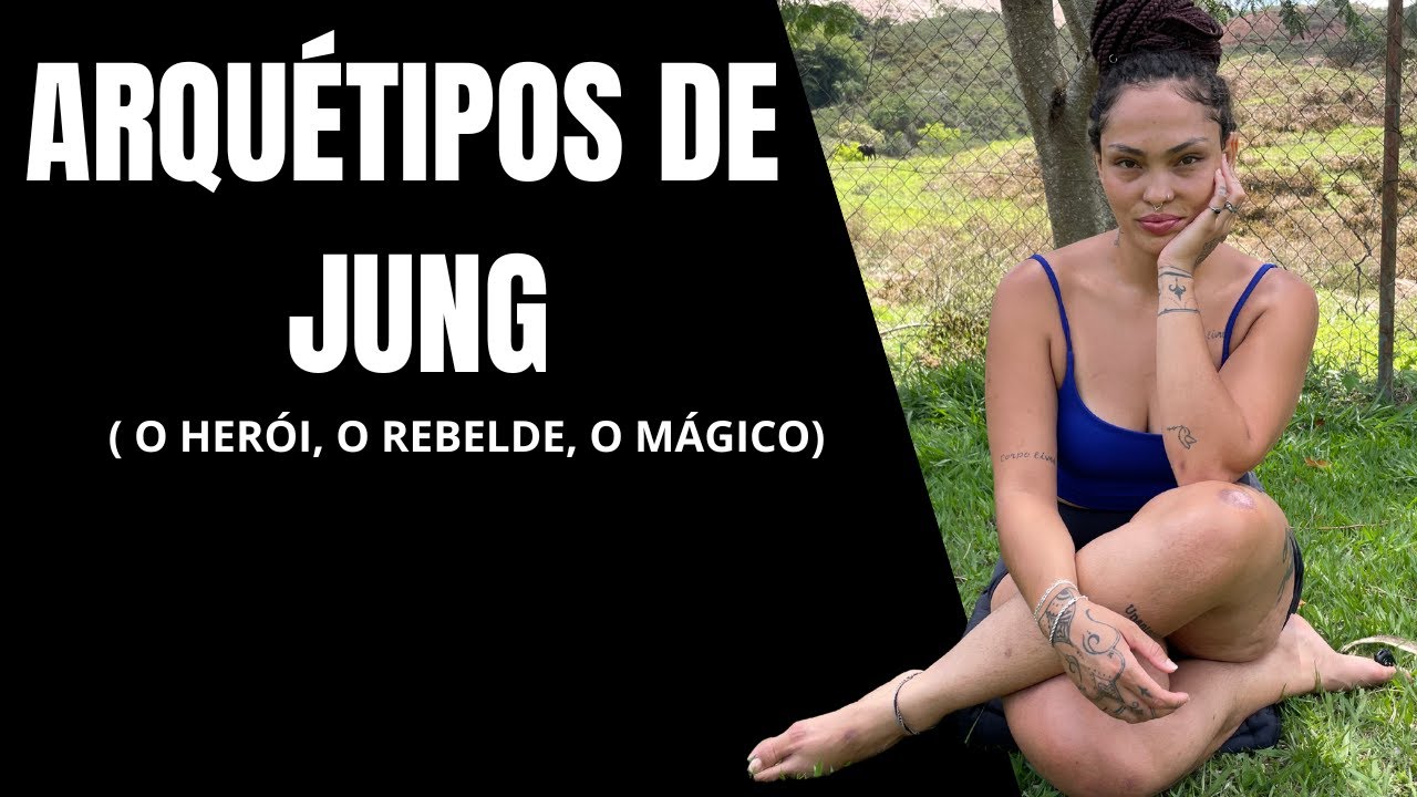 Arquétipos de JUNG- O HERÓI O REBELDE O MÁGICO EP. 03