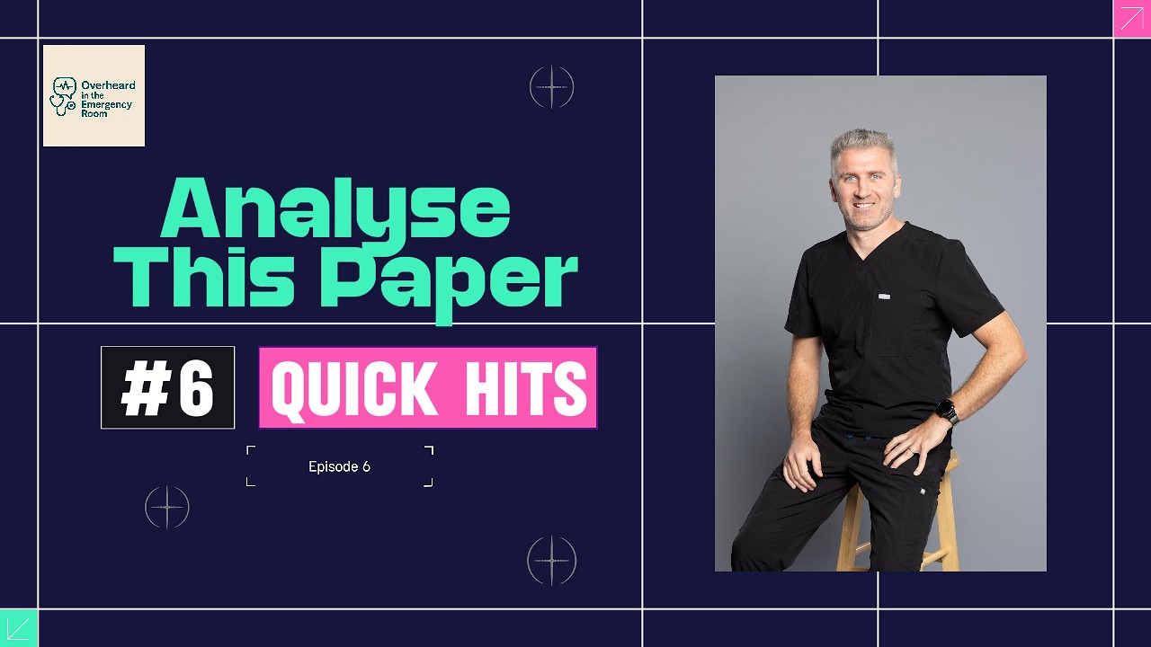 Quick Hits: How an ED Doctor Reads a Medical Paper