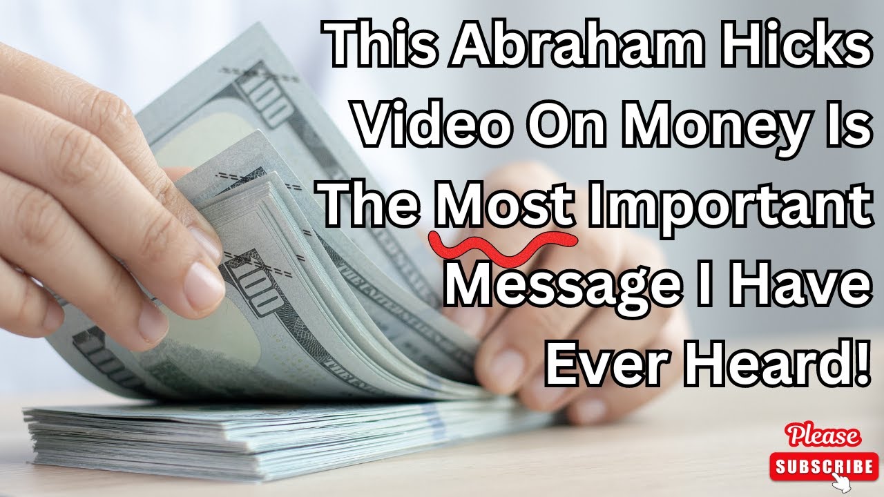 Abraham Hicks: The 🌟Money Message🌟 That Changed My Life | #abrahamhicks #manifestmoney #moneymindset