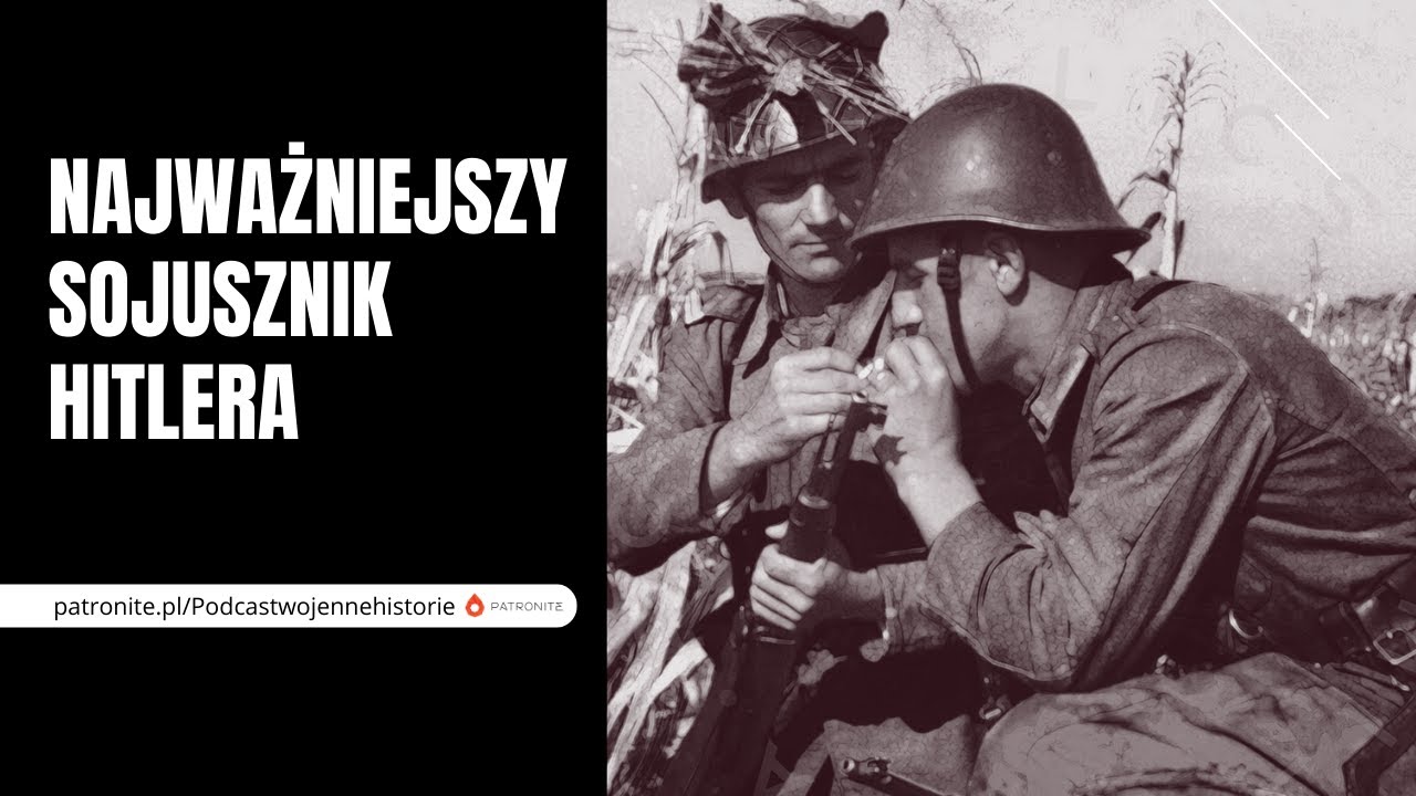 Najważniejszy sojusznik Hitlera.