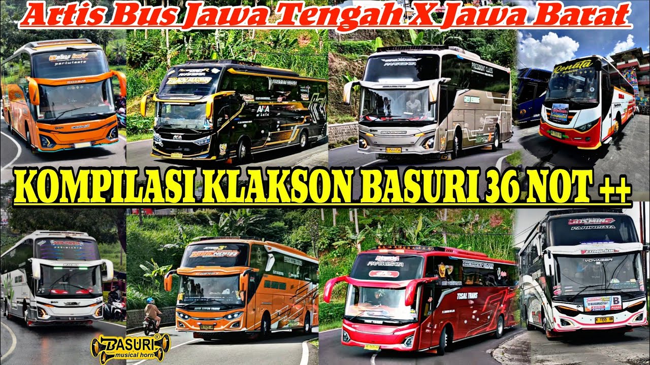 Kompilasi Basuri 36 Not Bus Artis Jawa Tengah & Jawa Barat