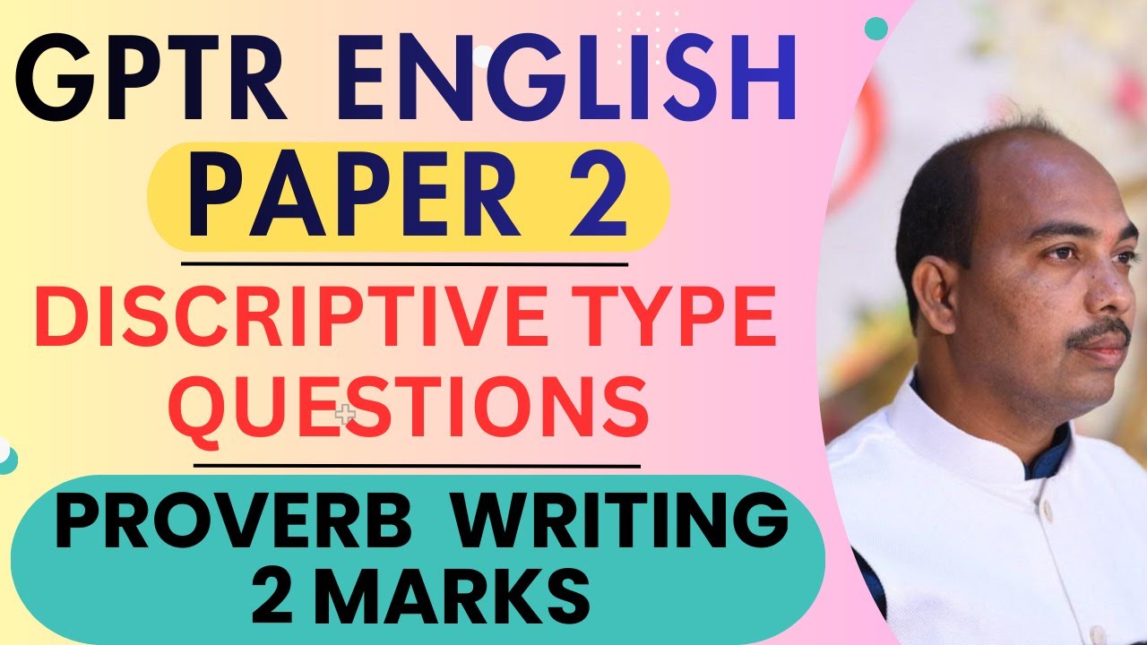GPTR English Paper 2 | Proverb Writing | 2 Marks | Complete Information | Descriptive Questions |