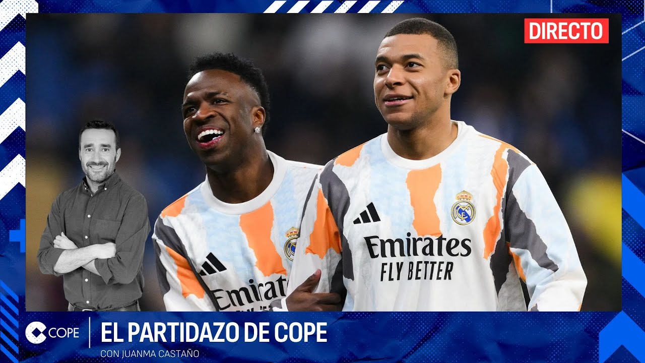 🔴 MBAPPÉ HACE PIÑA EN TORNO A VINI I ENFADO EN EL BARÇA I El Partidazo de COPE, con Juanma Castaño