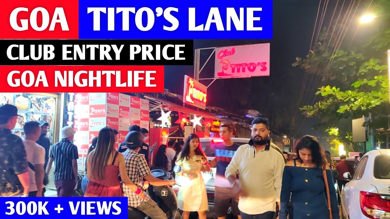 TITOS LANE GOA | GOA NIGHTLIFE | NIGHT CLUB ENTRY PRICE | BAGA BEACH | GOA VLOG