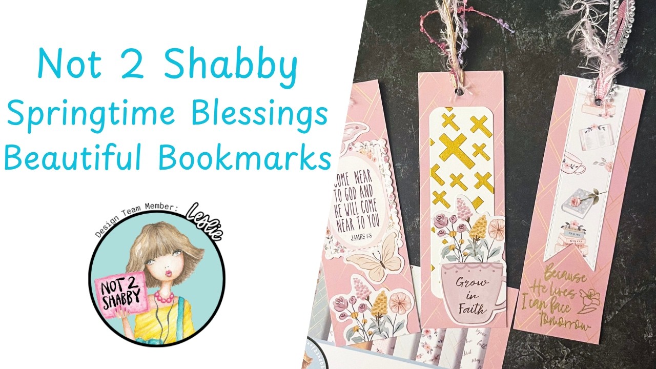 @Not2ShabbyShop Springtime Blessings Quarterly Bundle - Let's Make Some Bookmarks!