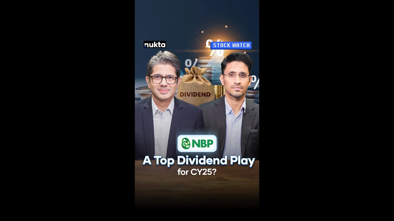 NBP Earnings Soar: Dividend Yield of 15&ndash;17% Ahead? | Stock Watch | Nukta Business