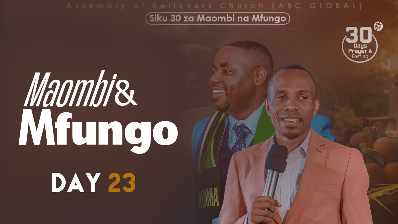 Day 23/30 Maombi ya Mfungo ABC GLOBAL