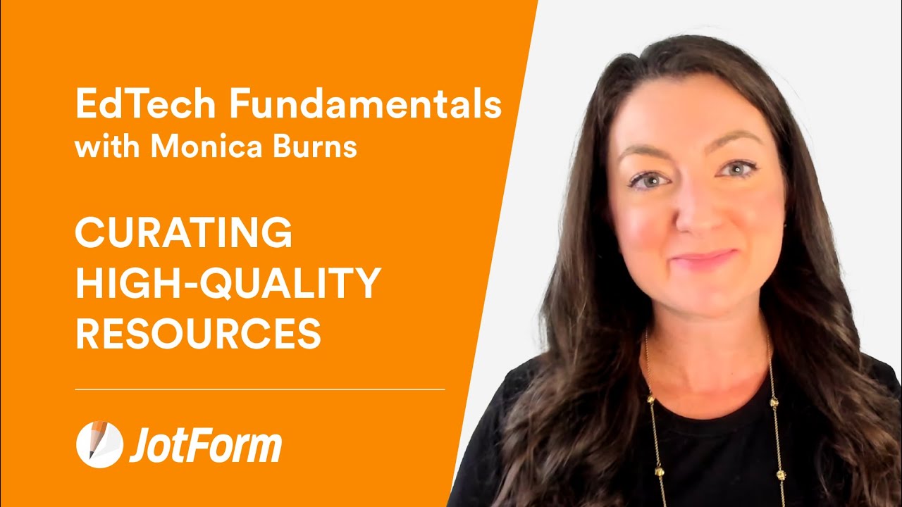 EdTech Fundamentals: Curating High-Quality Digital Resources
