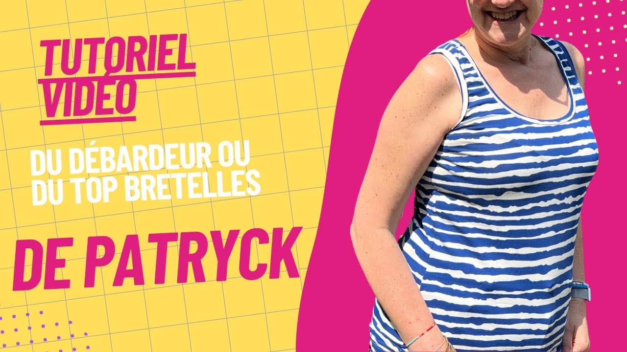 Diy couture vidéo débardeur PATRYCK
