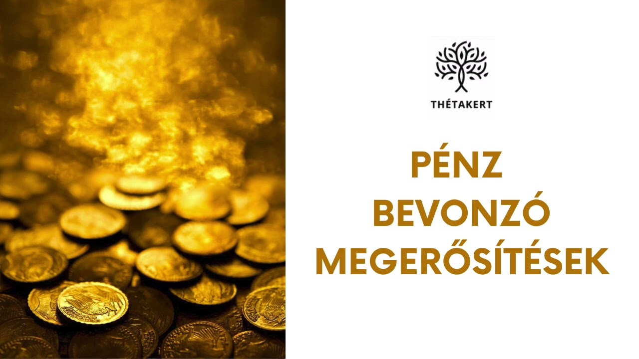 Pénz bevonzó megerősítések
