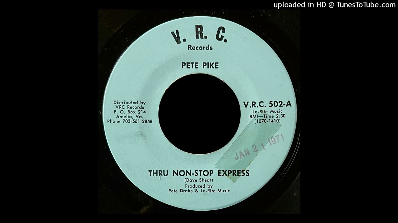 Pete Pike - Thru Non-Stop Express - V.R.C. Records (VA)