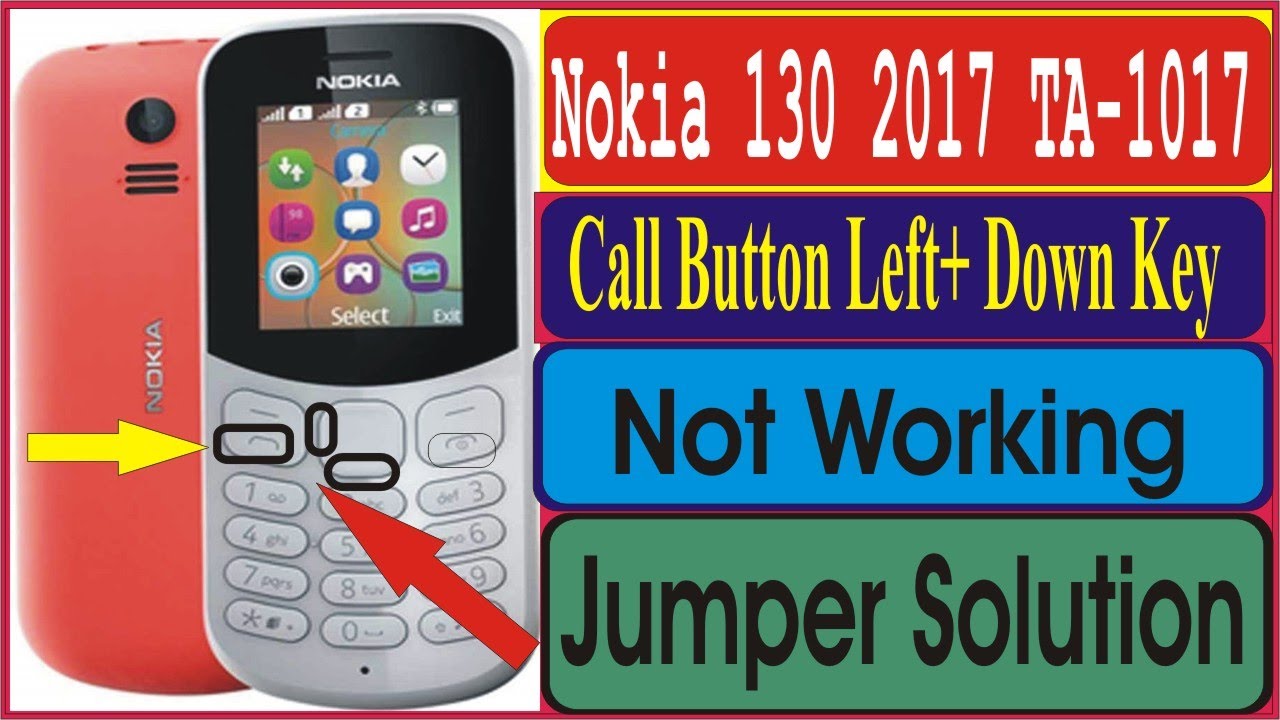 Nokia 130 2017 (TA-1017) Call Button Left  Down Key Not Working Jumper Solution