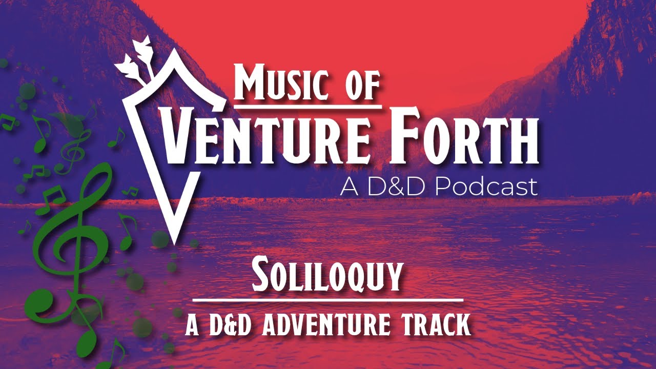 Soliloquy: A D&D Adventure Track | RPG Background Ambience | Music of Venture Forth