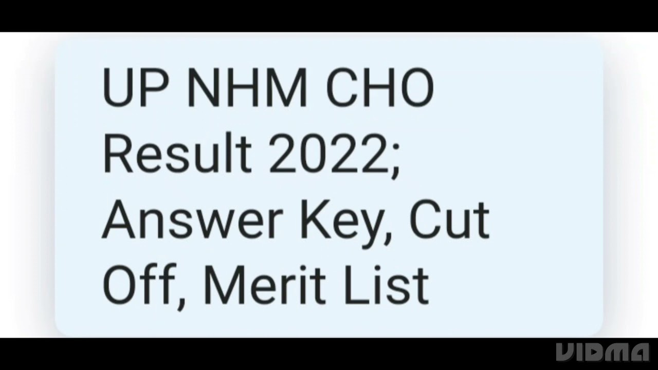 UP NHM CHO RESULT 2022 RELEASED DATE OUT, LATEST NEWS UP NHM CHO RESULT,ANSWER KEY, CUTOFF RELEASED