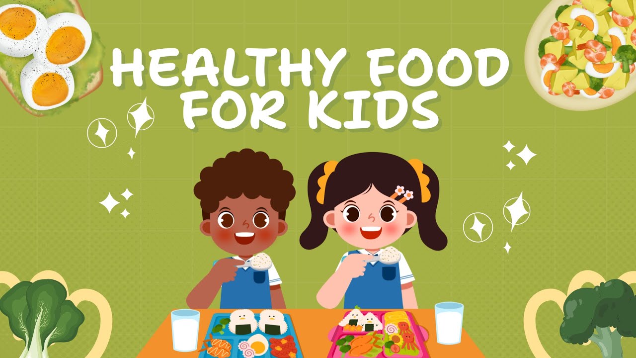 HEALTHY FOODS FOR KIDS | Kid Plays