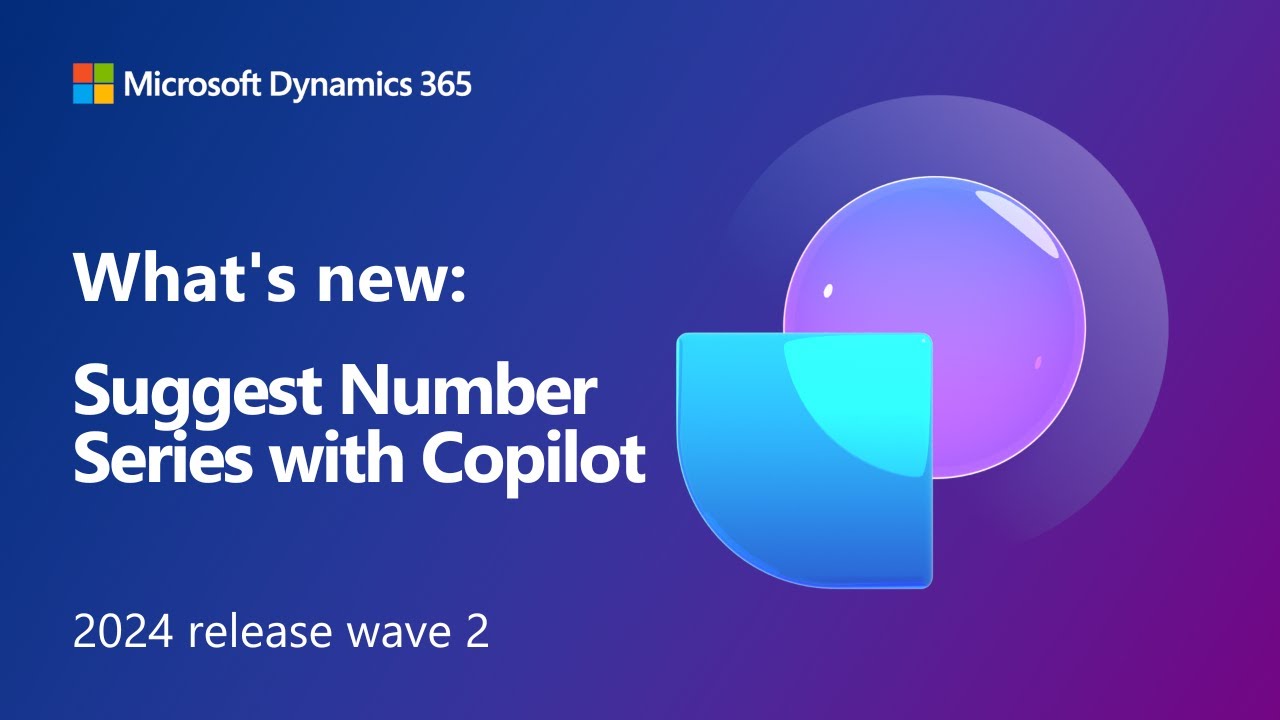 What's new: Suggest Number Series with Copilot  (2024 release wave 2)