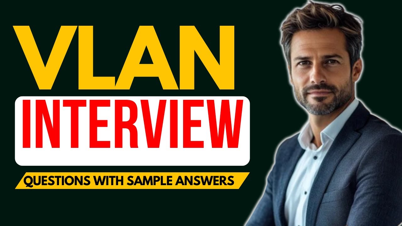 Top 48 VLAN Interview Questions and Answers You MUST Know in 2026