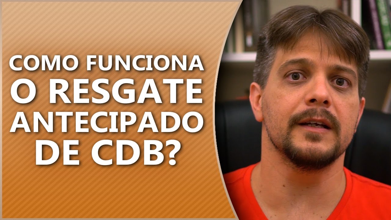#PergunteaoBona - Como funciona o resgate antecipado de CDB?