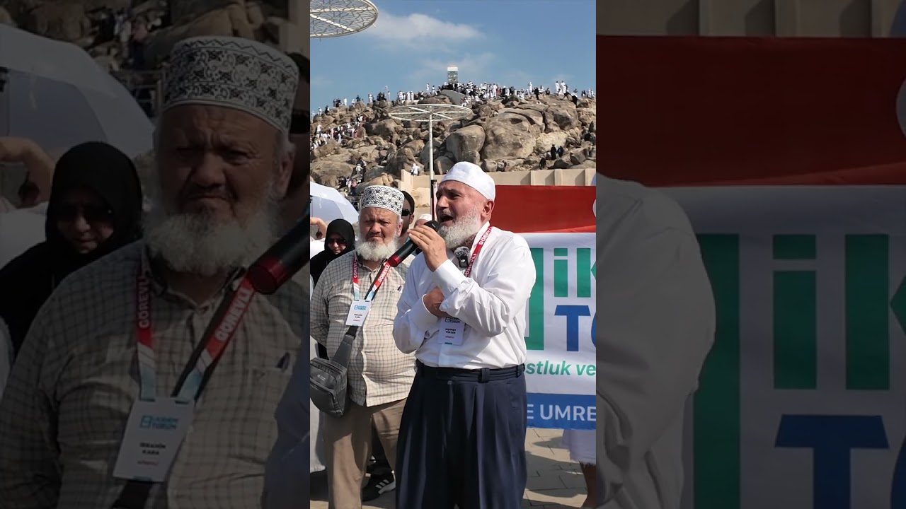 Mehmet Yüksek Hocamızın Arafat (Cebeli Rahme) Hakkında Konuşması