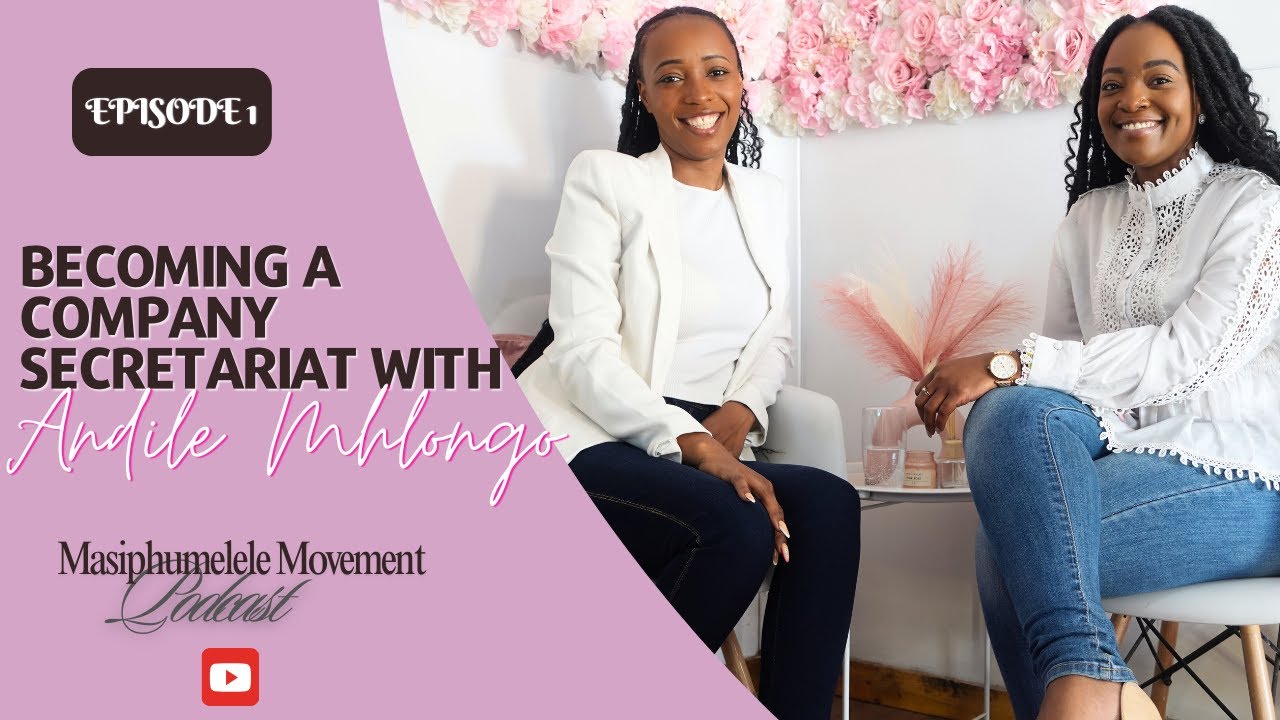 BECOMING A COMPANY SECRETARIAT WITH ANDILE MHLONGO: STUDYING ECONOMICS, VARSITY LIFE, PARENTING