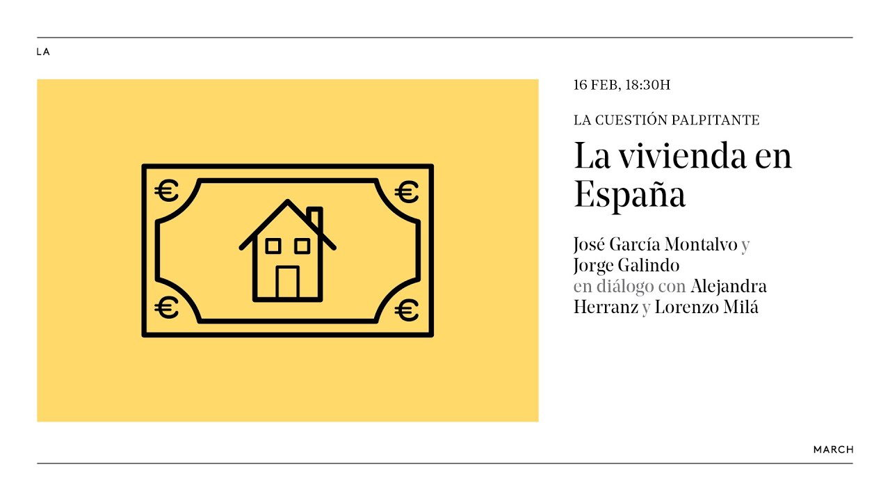 Debate: la vivienda en España · La March