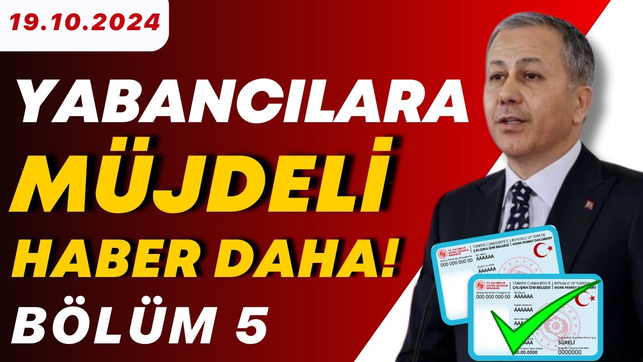 YABANCILARA MÜJDELİ HABER DAHA (Yabancılara Çalışma İzni Muafiyeti)