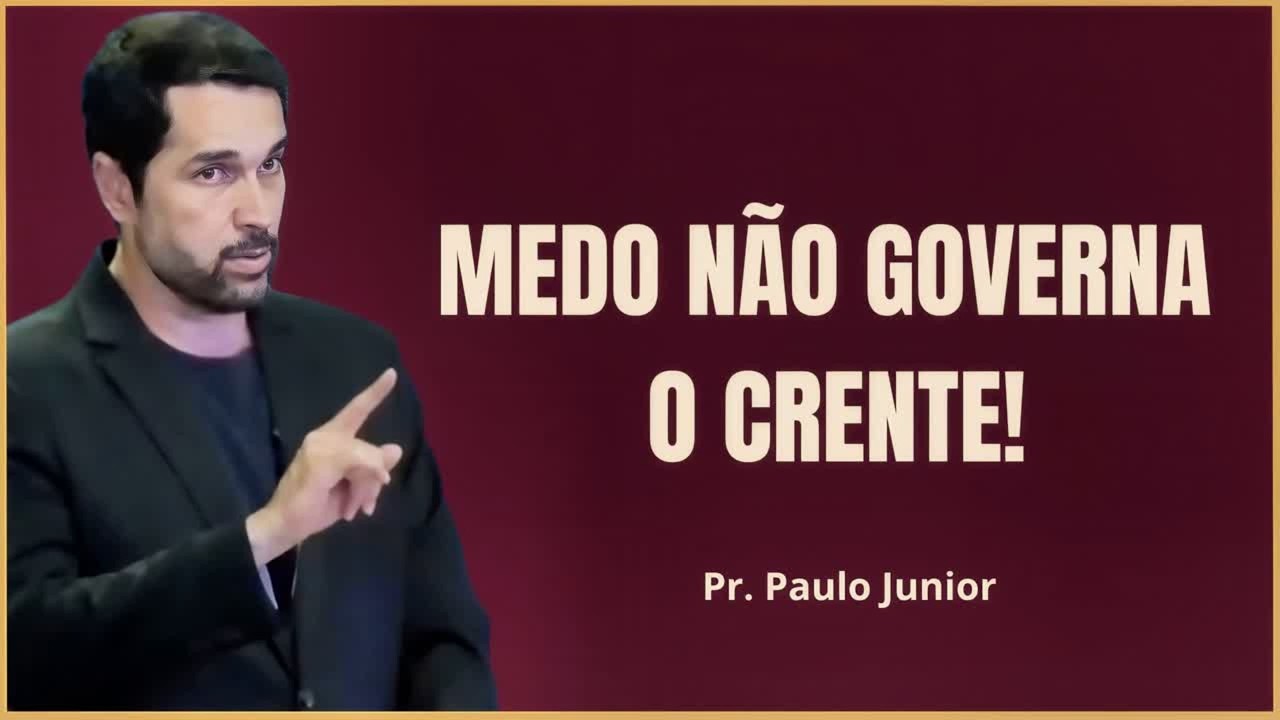 QUANDO O MEDO CHEGA, ONDE ESTÁ SUA CONFIANÇA?