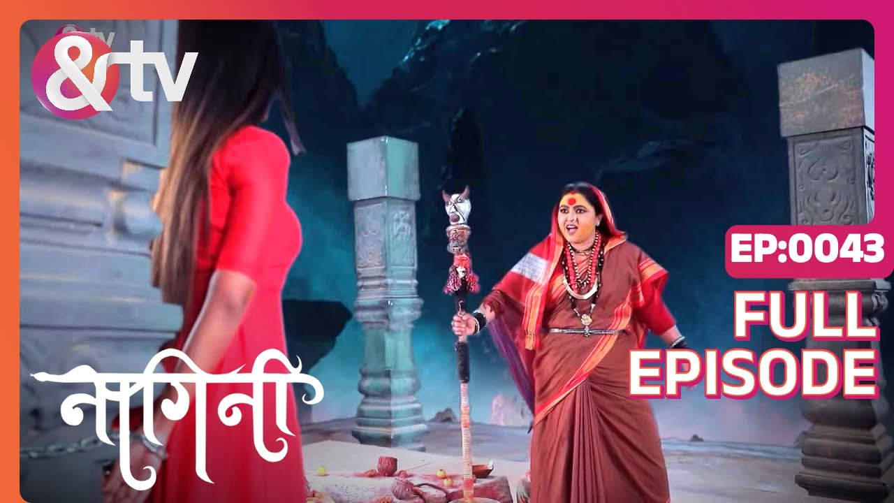 महामाई Ka Kya रहस्य Hai ? |Nagini |Full Ep.43|26Feb22|Namratha Gowda,Nagarjun Ballappa|