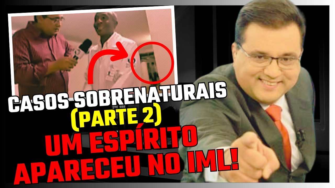 (PARTE 2) CASOS SOBRENATURAIS DO GERALDO LUÍS - BALANÇO GERAL