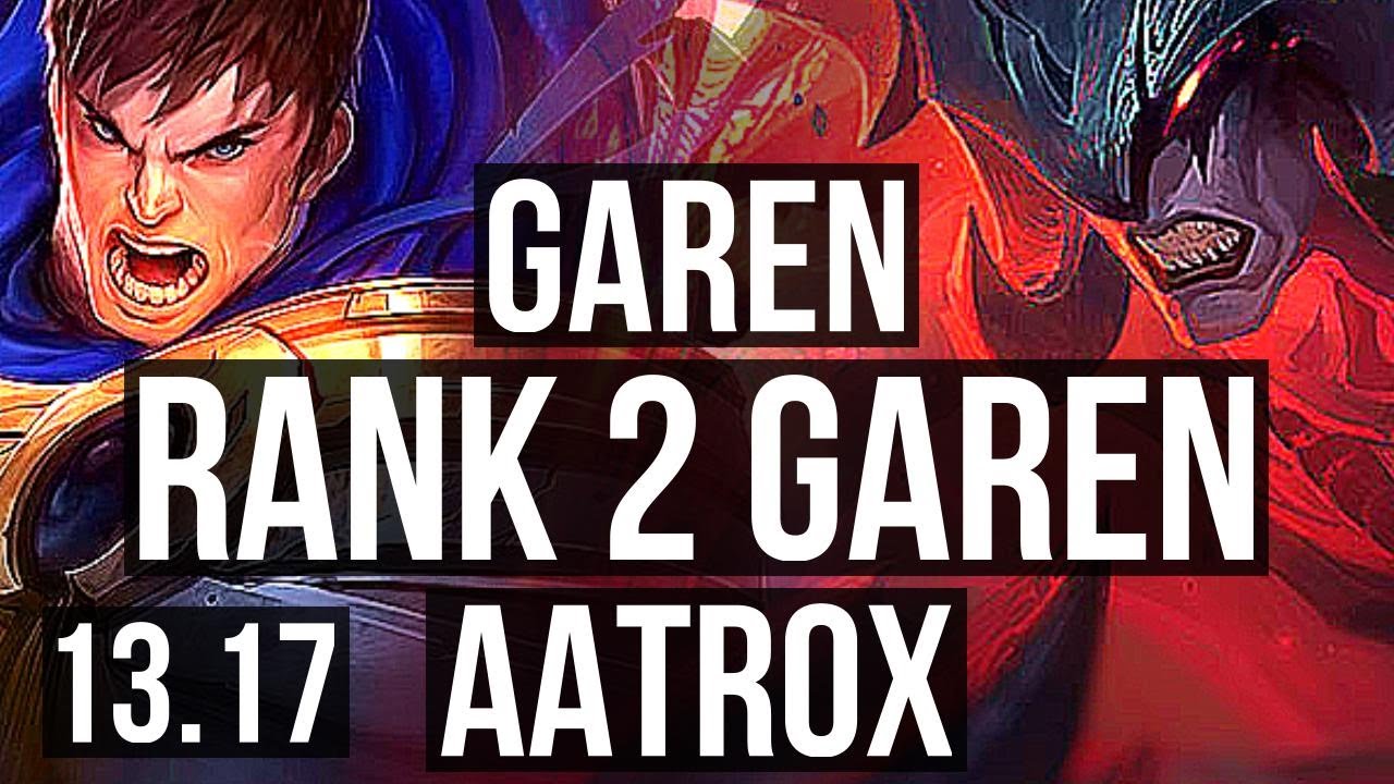 GAREN vs AATROX (TOP) | Rank 2 Garen, Dominating | TR Challenger | 13.17