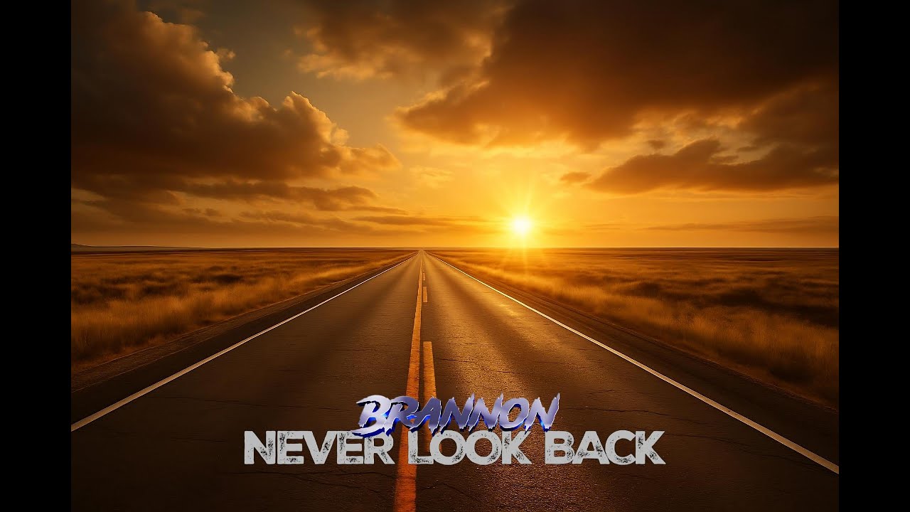 Brannon - Never Look Back (Lyric Video)