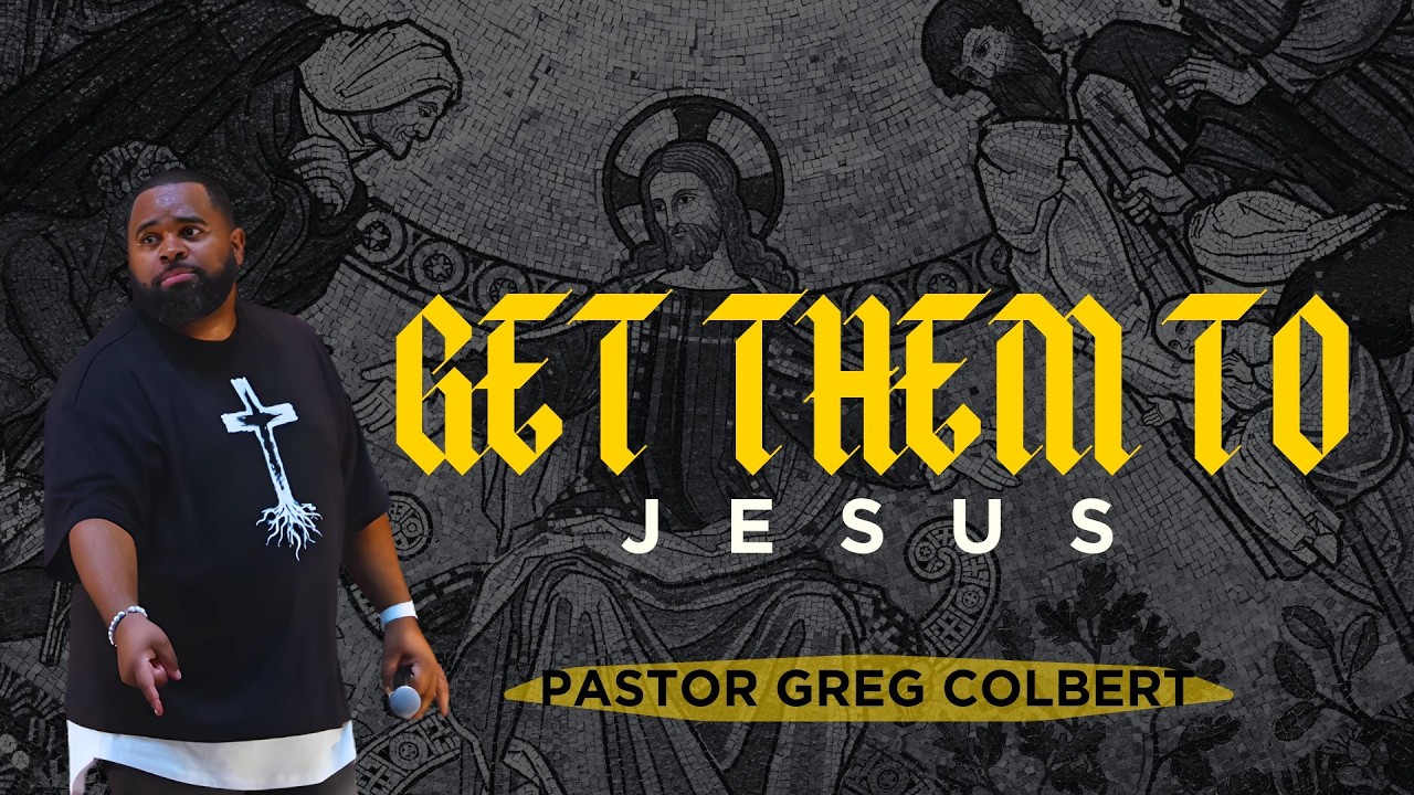Get Them To Jesus// Thrive City Church // Pastor Greg Colbert