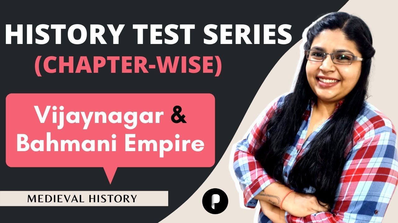 History Test Series | Vijaynagar & Bahmani Empire | Lecture 27