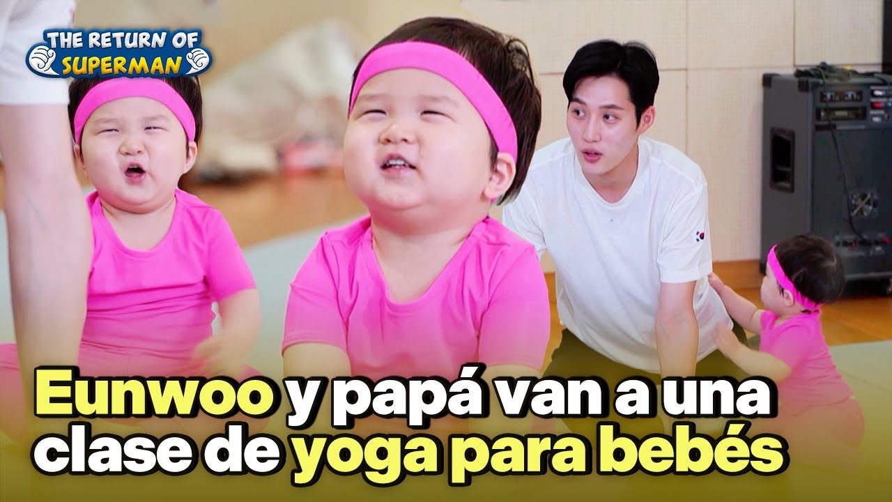 [ESP SUB] Eunwoo💙 Asistimos a una clase de Stretching con papá | The Return of Superman|KBS 23.03.17