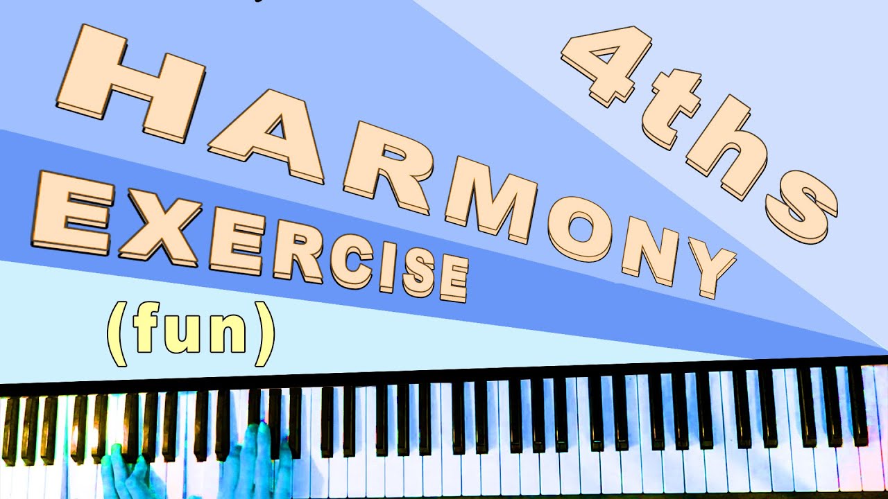 Fourths Harmony Exercise - Ben Levin