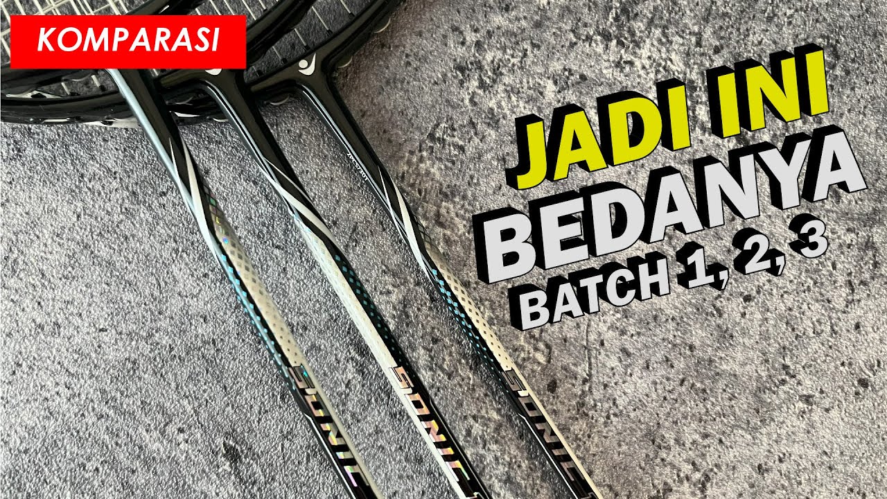 Mau Tau Bedanya ? Siken Sonic 12 Batch 1, 2, 3