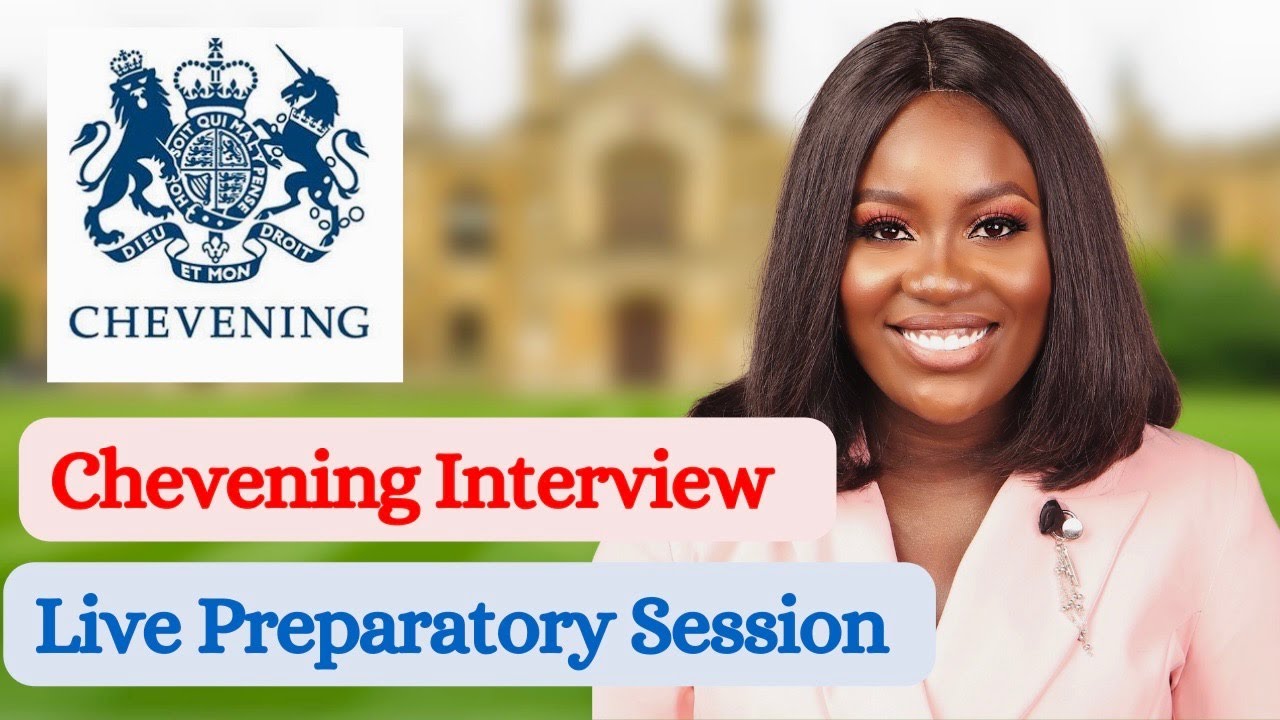 CHEVENING SCHOLARSHIP INTERVIEW PREPARATORY SESSION - INTERVIEW Q & A