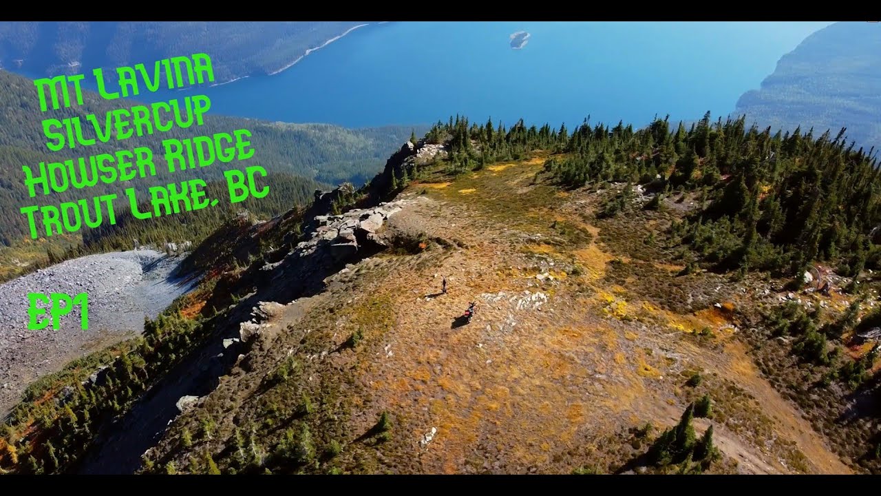 Mt Lavina, Howser, Silvercup, EP1 - COLOSSAL -  British Columbia