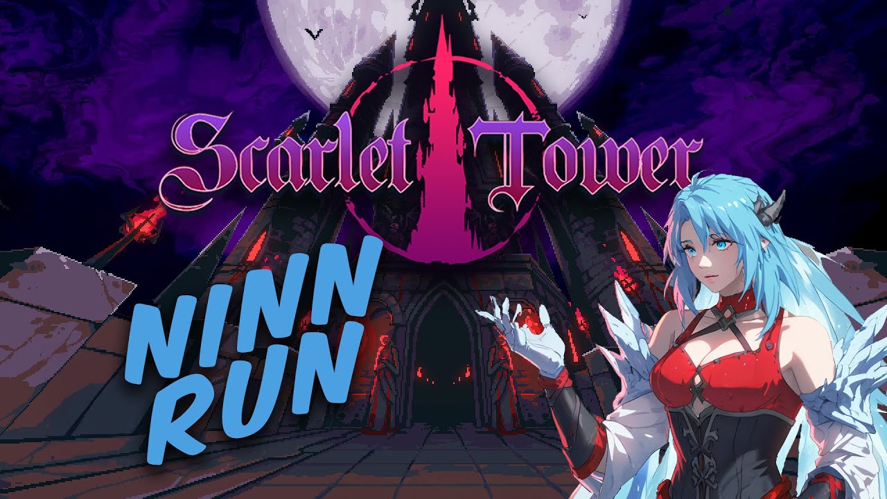 First Time Opening the Game... IMMEDIATELY CONFUSED | Scarlet Tower | Ninn