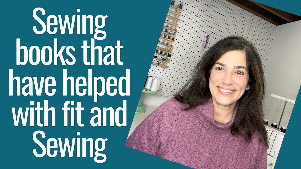 Sewing Books that have helped me with fit and sewing