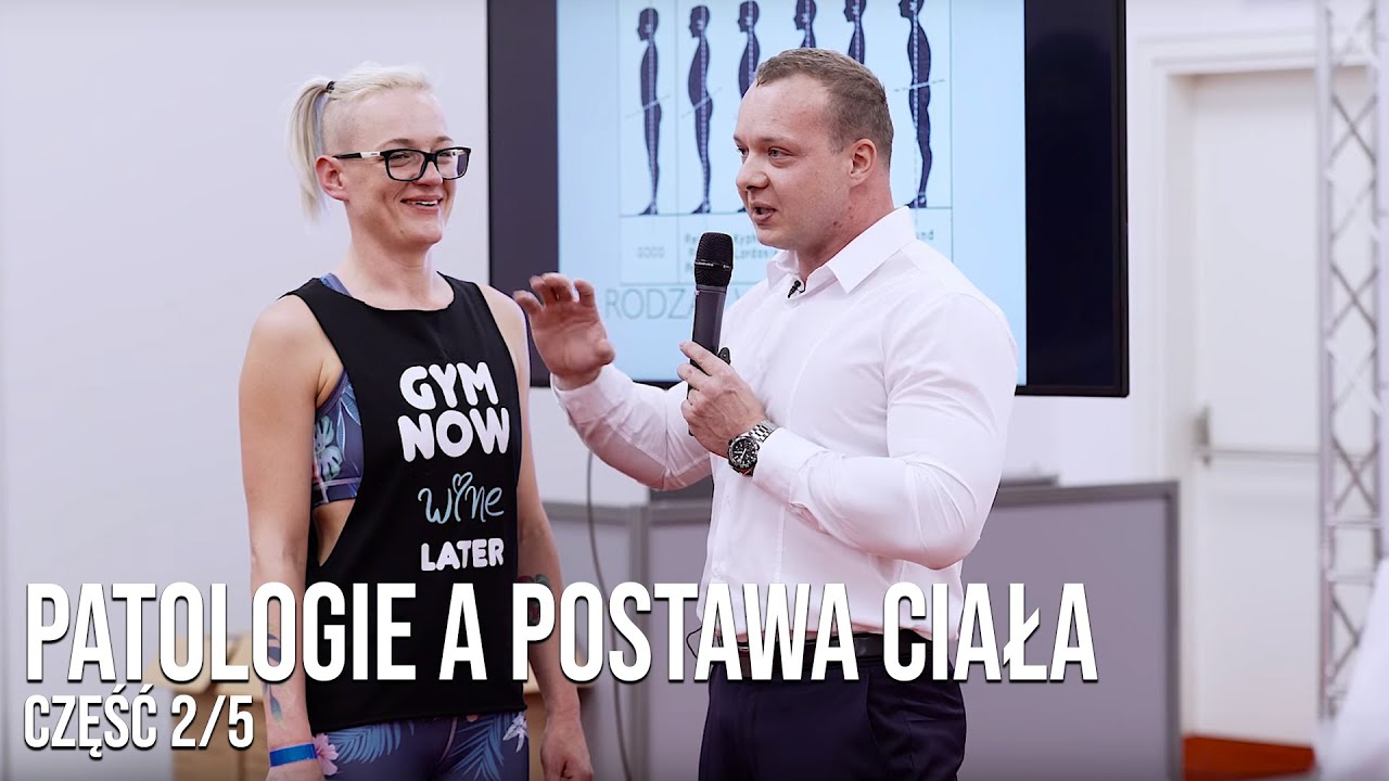 PATOLOGIE CIAŁA A TRENING - SZYMON MOSZNY 2/5